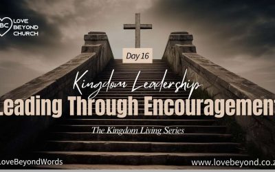 Day 16: Leading Through Encouragement