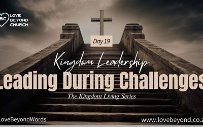 Day 19: Leading During Challenges