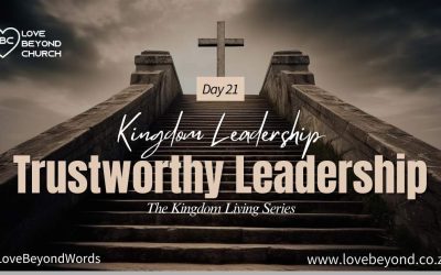 Day 21: Trustworthy Leadership