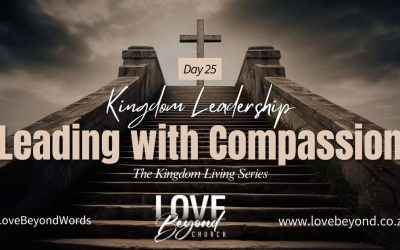 Day 25: Leading with Compassion