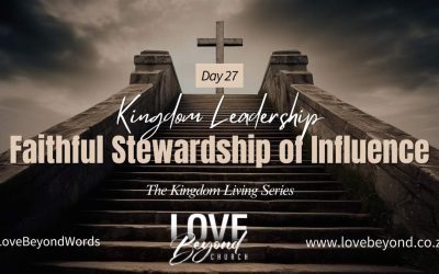Day 27: Faithful Stewardship of Influence