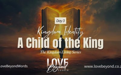 Day 3: A Child of the King
