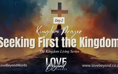 Day 2: Seeking First the Kingdom