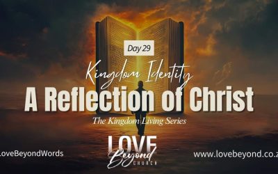 Day 29: A Reflection of Christ