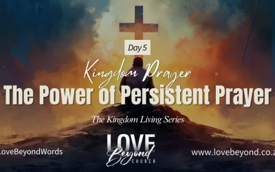 Day 5: The Power of Persistent Prayer
